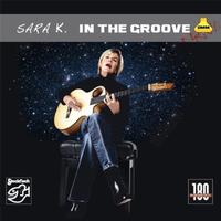 Sara K. - In The Groove