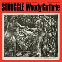 Woody Guthrie - Struggle -  Vinyl Record