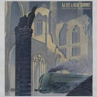 AJ Lee & Blue Summit - City Of Glass -  Vinyl Record