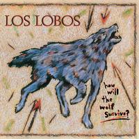 Los Lobos - How Will The Wolf Survive? -  Vinyl Record