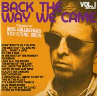 Noel Gallagher's High Flying Birds - Back The Way We Came: Vol. 1 (2011-2021) -  180 Gram Vinyl Record