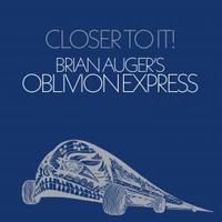 Brian Auger's Oblivion Express - Closer To It!