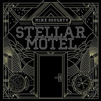 Mike Doughty - Stellar Motel