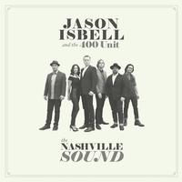 Jason Isbell and The 400 Unit - The Nashville Sound -  Vinyl Record