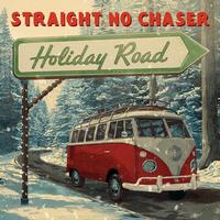 Straight No Chaser - Holiday Road
