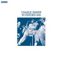 Charlie Parker - In Sweden 1950 -  Vinyl Record