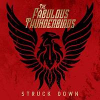 The Fabulous Thunderbirds - Struck Down -  180 Gram Vinyl Record