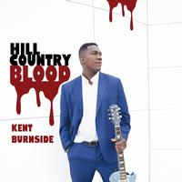 Kent Burnside - Hill Country Blood -  Vinyl Record