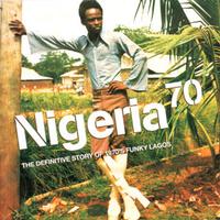 Various Artists - The Definitive Story of 1970's Funky Lagos