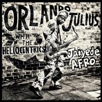 Orlando Julius & The Heliocentrics - Jaiyede Afro -  Vinyl Record