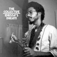 Idris Ackamoor - The Collective/ Idrissa's Dream