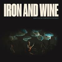 Iron & Wine - Who Can See Forever -  Vinyl Record