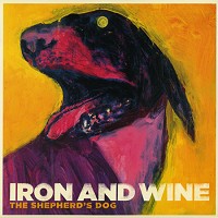 Iron and Wine - The Shepherd's Dog