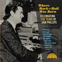 Various Artists - Where Rock 'n' Roll Was Born: Celebrating 100 Years of Sam Phillips -  Vinyl Record