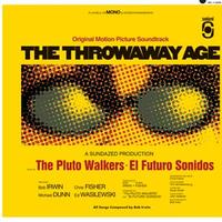 Bob Irwin & The Pluto Walkers - The Throwaway Age