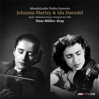 Johanna Martzy & Ida Haendel - Mendelssohn: Violin Concerto
