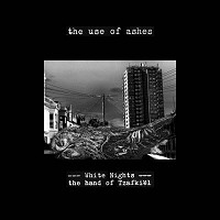 The Use of Ashes - White Nights: The Hand of Tzafkiel