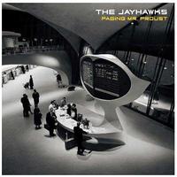 The Jayhawks - Paging Mr. Proust -  Vinyl Record
