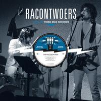 The Racontwoers - Live At Third Man