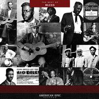Various Artists - American Epic: The Best Of Blues