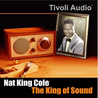 Nat 'King' Cole - Tivoli Audio: Nat King Cole - The King of Sound -  180 Gram Vinyl Record