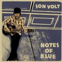 Son Volt - Notes Of Blue -  180 Gram Vinyl Record