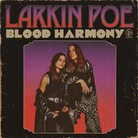 Larkin Poe - Blood Harmony