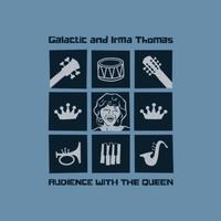 Galactic And Irma Thomas - Audience With The Queen