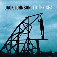 Jack Johnson - To The Sea -  Vinyl Record