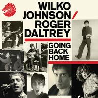Wilko Johnson/Roger Daltrey - Going Back Home