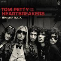 Tom Petty And The Heartbreakers — No Sleep Til L.A.