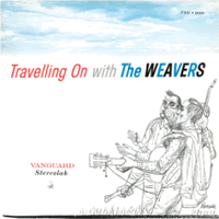 The Weavers - Traveling On