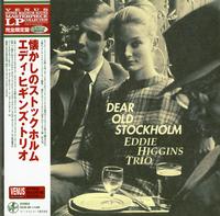 Eddie Higgins Trio - Dear Old Stockholm