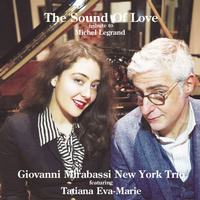 Giovanni Mirabassi New York Trio - The Sound of Love: Tribute to Michel Legrand -  180 Gram Vinyl Record