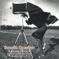 Aaron Heick & Romantic Jazz Trio - Smooth Operator
