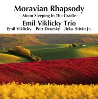 Emil Viklicky Trio - Moravian Rhapsody -  180 Gram Vinyl Record