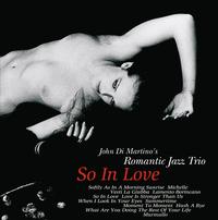 John Di Martino's Romantic Jazz Trio - So In Love