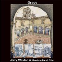 Jerry Weldon & Massimo Farao Trio - Grace