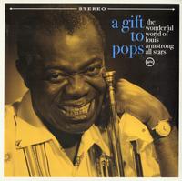 The Wonderful World Of Louis Armstrong All Stars - A Gift To Pops