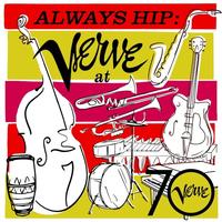 Various Artists — Always Hip: Verve At 70
