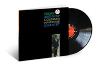 Coleman Hawkins Quartet - Today And Now -  180 Gram Vinyl Record