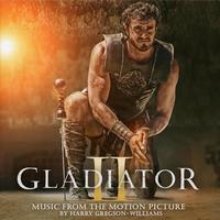 Harry Gregson-Williams - Gladiator II