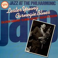 Lester Young - Jazz At The Philharmonic: Carnegie Blues -  Vinyl Record