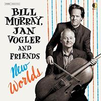 Bill Murray, Jan Vogler and Friends - New Worlds -  Vinyl Record