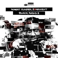 Robert Glasper Experiment - Black Radio Volume 2 -  Vinyl Record