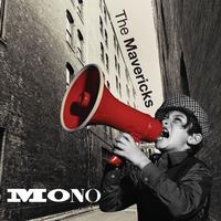 The Mavericks - Mono (In Stereo)