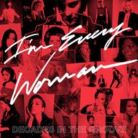 Various Artists - I'm Every Woman: Decades In The Groove