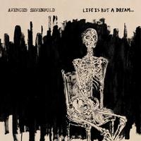Avenged Sevenfold - Life Is But A Dream