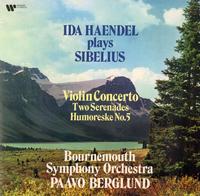 Ida Haendel - Sibelius: Violin Concerto/ 2 Serenades/ Berglund -  180 Gram Vinyl Record