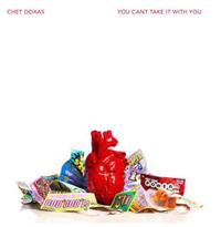 Chet Doxas - You Can't Take It With You